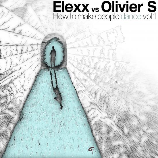 Elexx v. Olivier S How To Make People Dance Vol1 Techno 